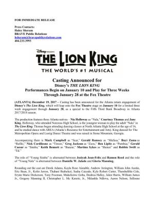Casting Announced for Disney’S the LION KING Performances Begin on January 10 and Play for Three Weeks Through January 28 at the Fox Theatre