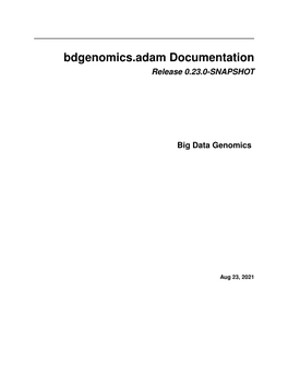 Bdgenomics.Adam Documentation Release 0.23.0-SNAPSHOT