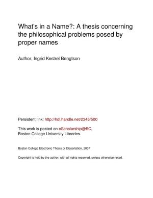 What's in a Name?: a Thesis Concerning the Philosophical Problems Posed by Proper Names