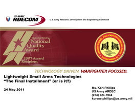 Lightweight Small Arms Technologies “The Final Installment” (Or Is It?)