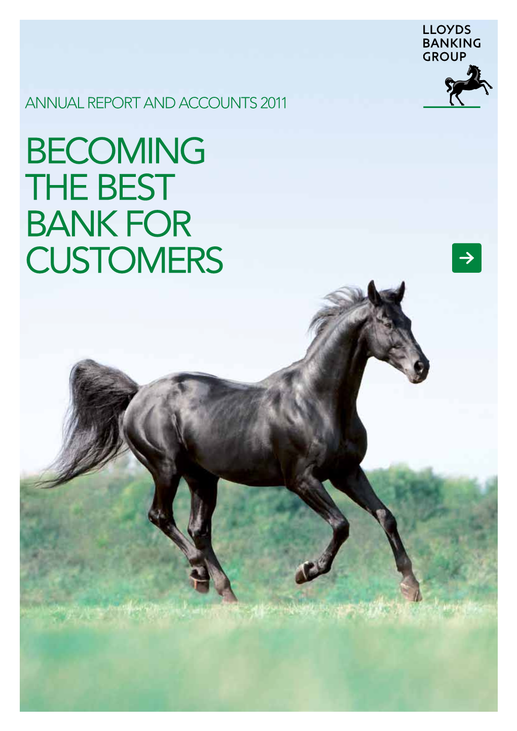 Annual Report and Accounts 2011 Becoming the Best Bank for Customers How to Use This Report