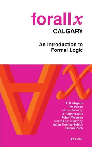 Forall X: Calgary. an Introduction to Formal Logic