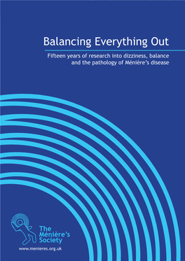 Balancing Everything out Fifteen Years of Research Into Dizziness, Balance and the Pathology of Ménière’S Disease