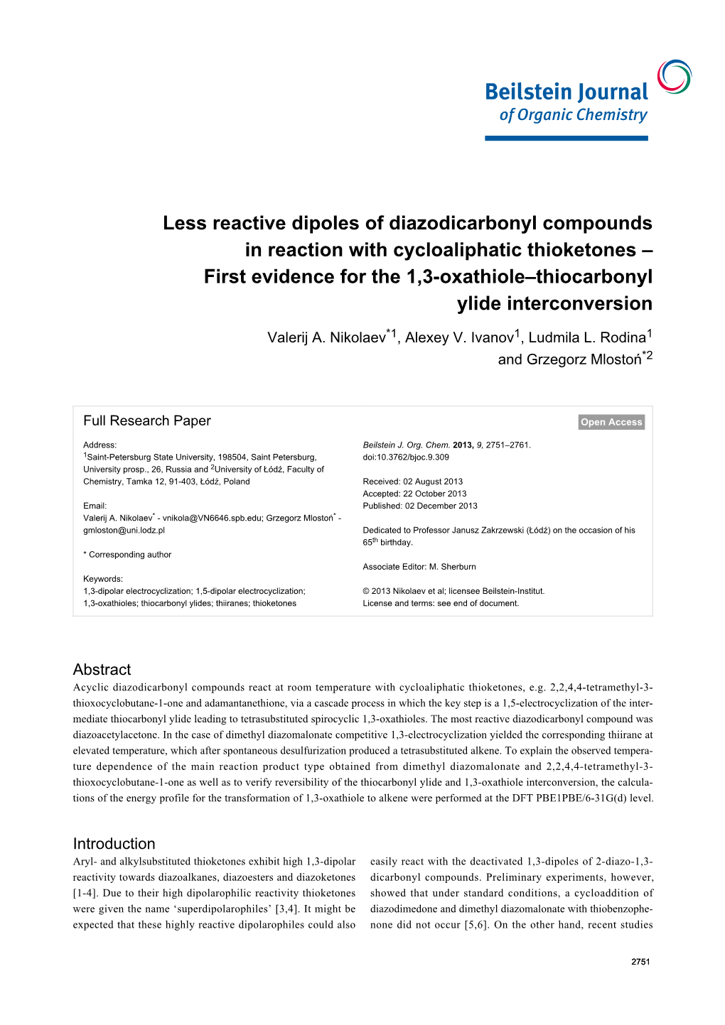 Less Reactive Dipoles of Diazodicarbonyl Compounds In