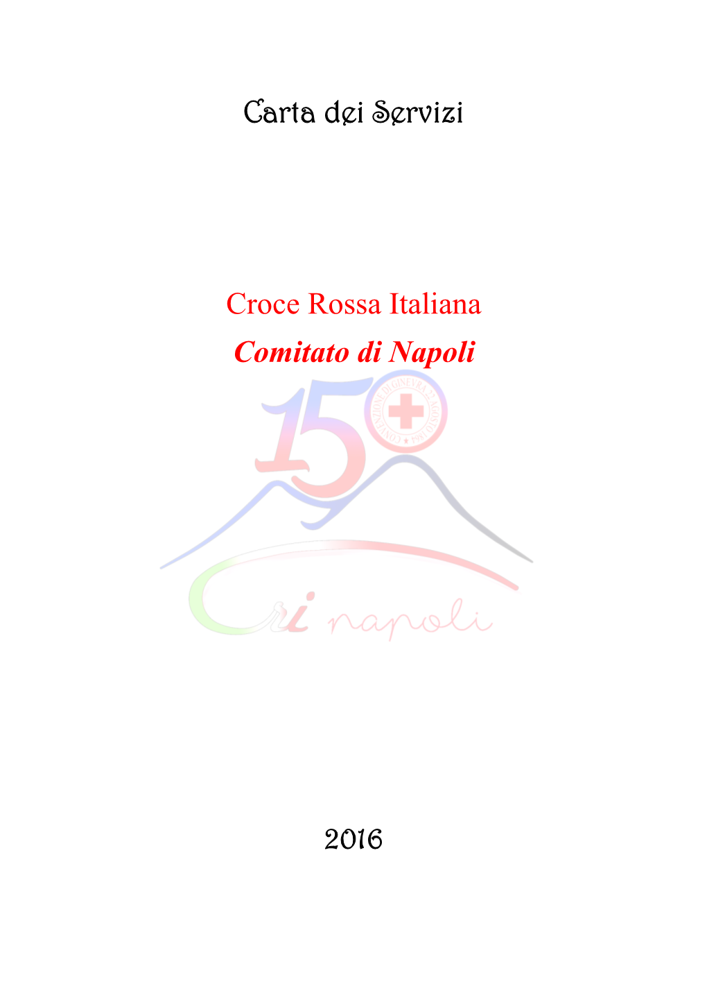 Carta Dei Servizi Croce Rossa Italiana Comitato Di Napoli 2016