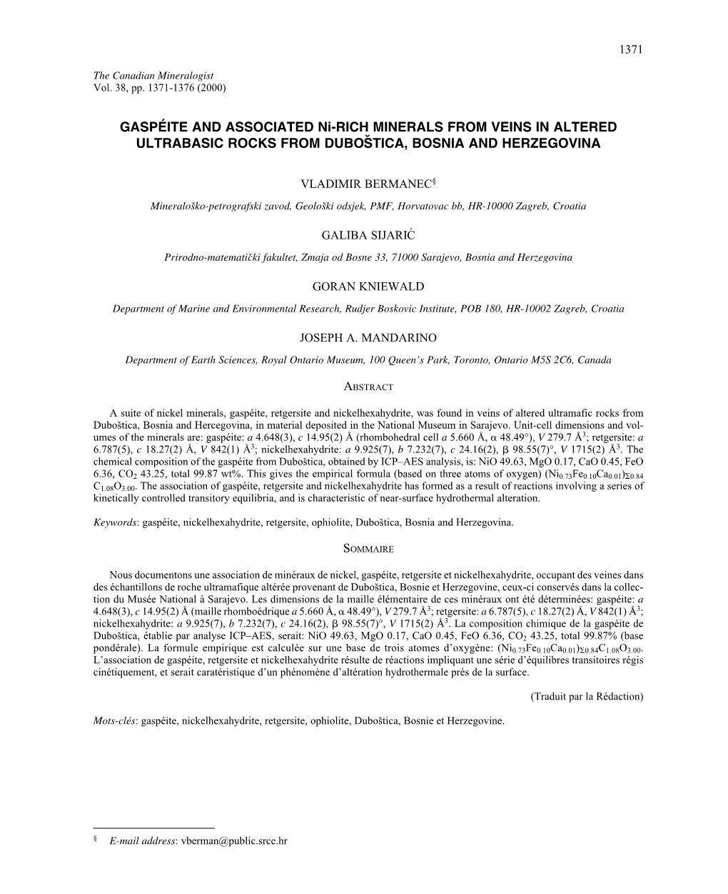 GASPÉITE and ASSOCIATED Ni-RICH MINERALS from VEINS in ALTERED ULTRABASIC ROCKS from DUBOSTICA,ˇ BOSNIA and HERZEGOVINA