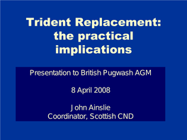 Trident Replacement: the Practical Implications