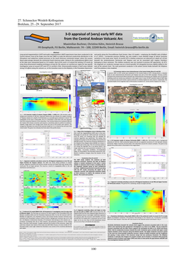 3-D Appraisal of (Very) Early MT Data from the Central Andean Volcanic Arc Maximilian Buchner, Christine Kühn, Heinrich Brasse FR Geophysik, FU Berlin, Malteserstr