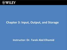 Chapter 3: Input, Output, and Storage