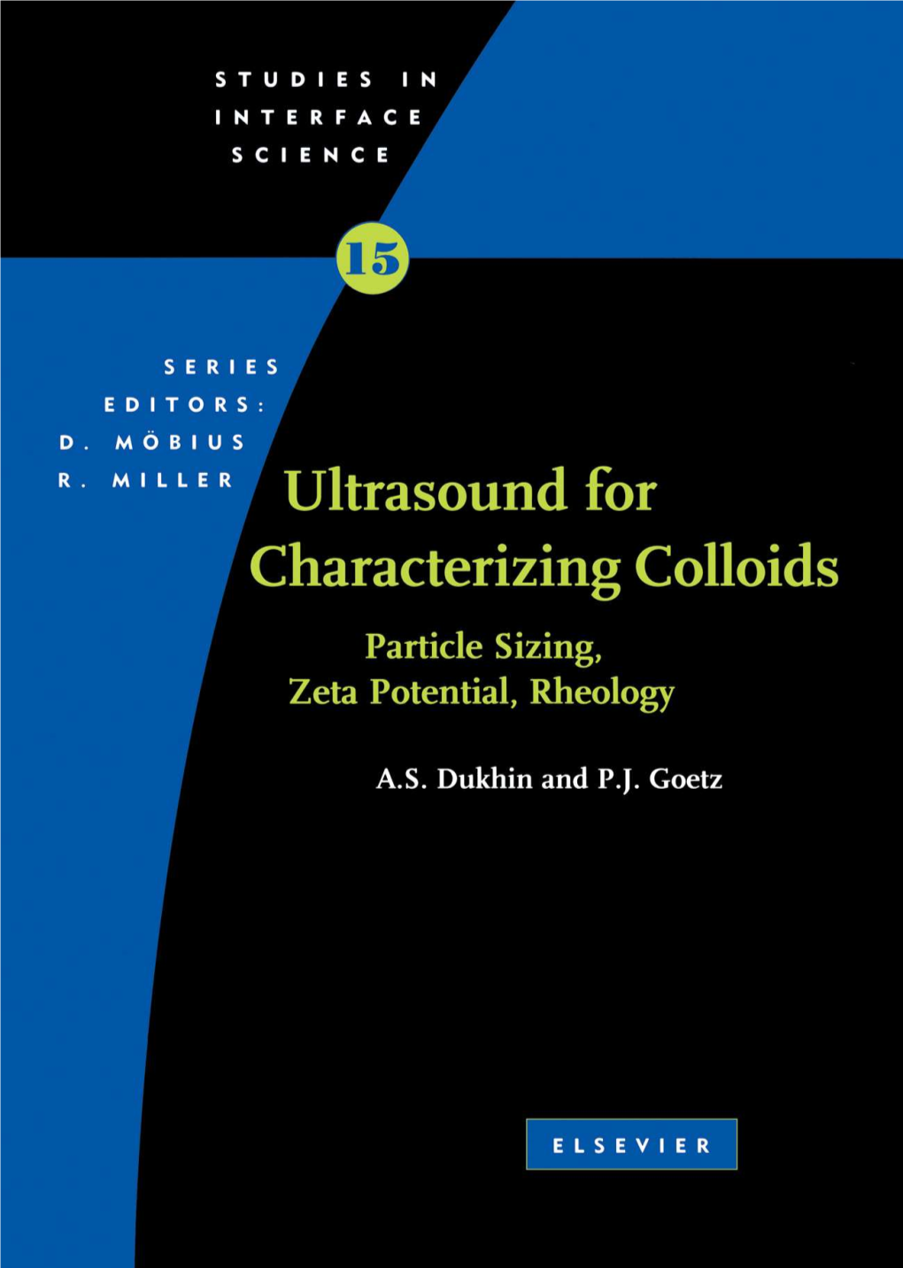 Ultrasound for Characterizing Colloids Particle Sizing, Zeta Potential, Rheology D