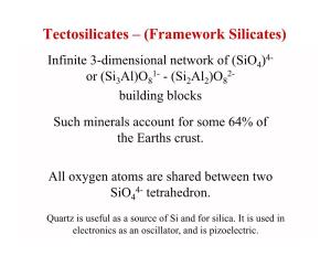 Tectosilicates – (Framework Silicates)