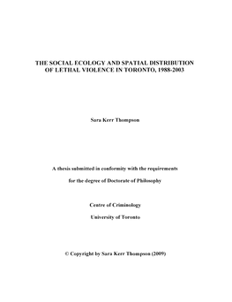 The Social Ecology and Spatial Distribution of Lethal Violence in Toronto, 1988-2003