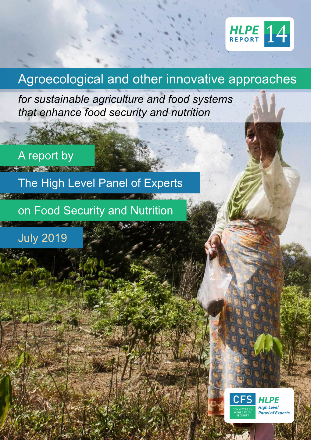 Agroecological and Other Innovative Approaches for Sustainable Agriculture and Food Systems That Enhance Food Security and Nutrition