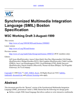 SMIL) Boston Specification W3C Working Draft 3-August-1999
