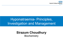 Hyponatraemia- Principles, Investigation and Management