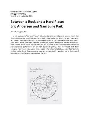 Between a Rock and a Hard Place: Eric Andersen and Nam June Paik