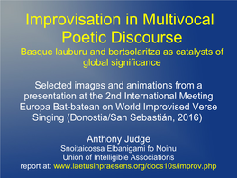 Improvisation in Multivocal Poetic Discourse Basque Lauburu and Bertsolaritza As Catalysts of Global Significance