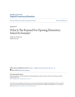 What Is the Rational for Opening Elementary School in Somalia? Abdikarim Mohamed Hamline University