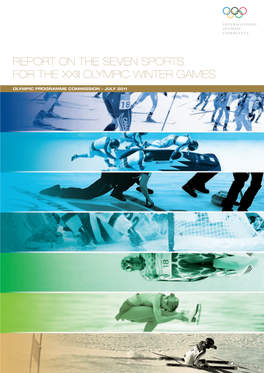 Report on the Seven Sports for the Xxiii Olympic Winter Games