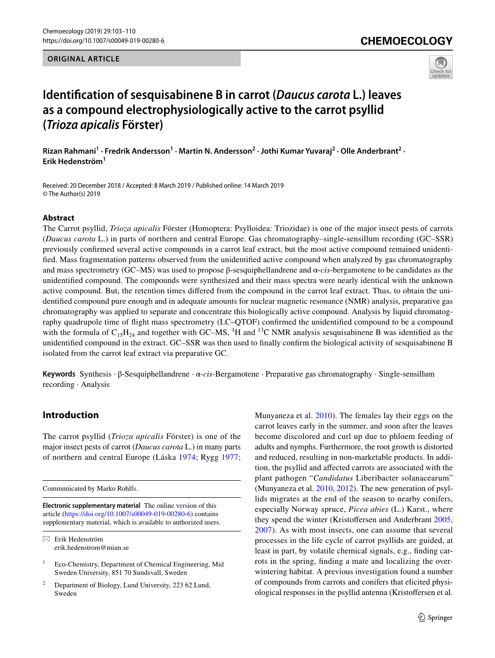 Identification of Sesquisabinene B in Carrot (Daucus Carota L.) Leaves As a Compound Electrophysiologically Active to the Carrot Psyllid (Trioza Apicalis Förster)