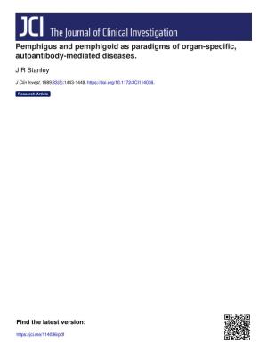 Pemphigus and Pemphigoid As Paradigms of Organ-Specific, Autoantibody-Mediated Diseases