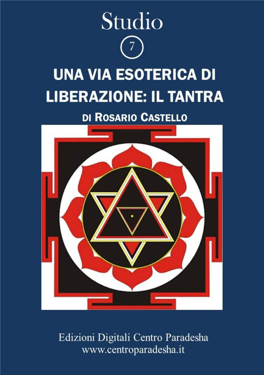 Il Tantra Autore  Rosario Castello