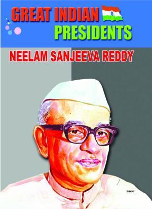 NEELAM SANJEEVA REDDY Introduction : Neelam Sanjeeva Reddy Was One of the Most Valu- Able Diamonds of Rayalaseema