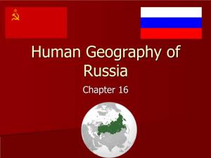 Human Geography of Russia Chapter 16 a History of Expansion the Birth