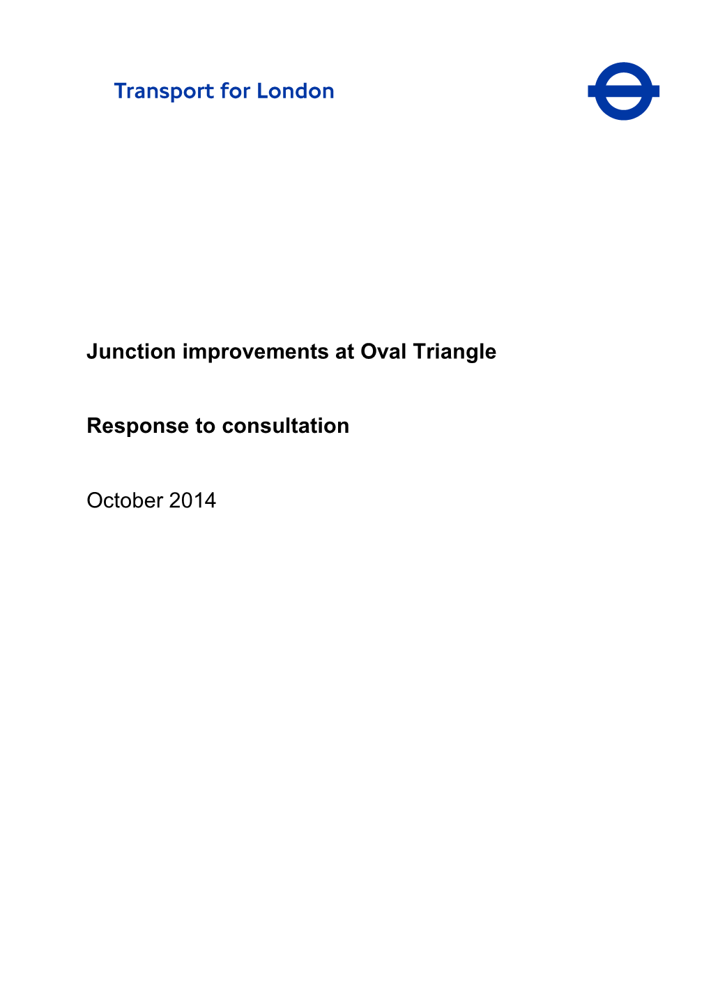 Oval Triangle Consultation Report