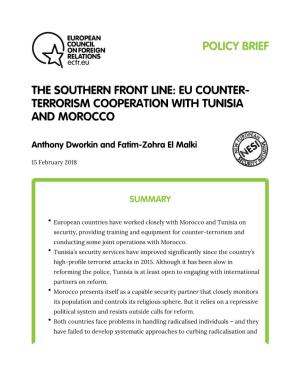 The Southern Front Line: EU Counter-Terrorism Cooperation with Tunisia and Morocco – February 2018 – ECFR/246 2 and the EU and Its Member States