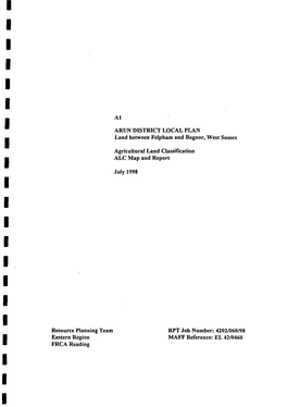 Al ARUN DISTRICT LOCAL PLAN Land Between Felpham and Bognor, West Sussex Agricuuural Land Classincation ALC Map and Report July