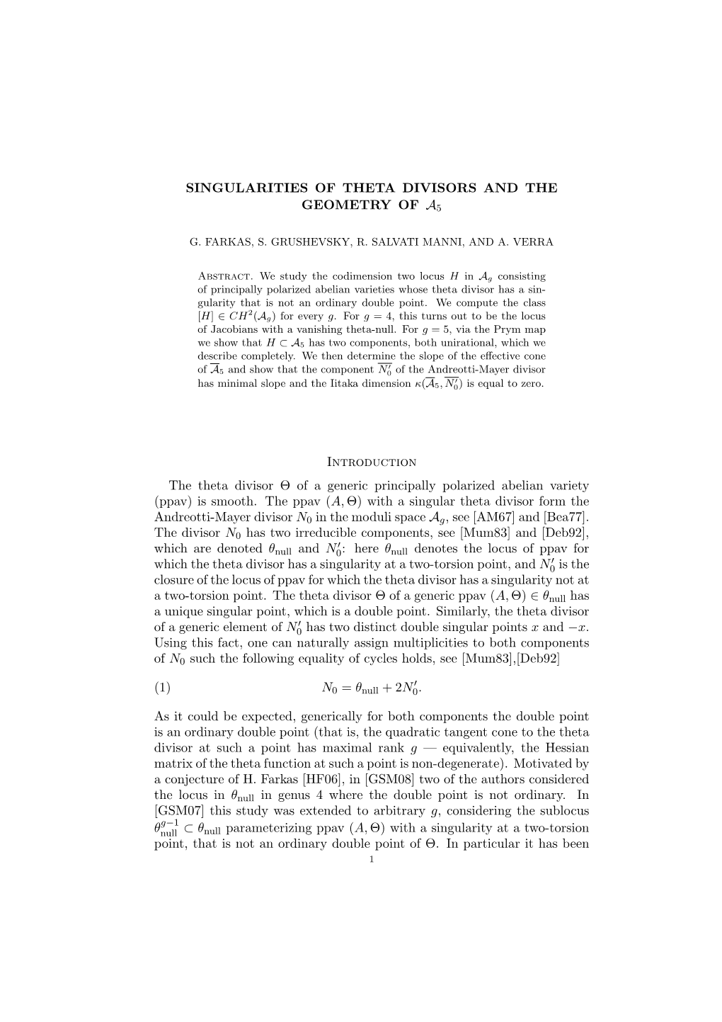 SINGULARITIES of THETA DIVISORS and the GEOMETRY of A5 Introduction the Theta Divisor Θ of a Generic Principally Polarized Abel