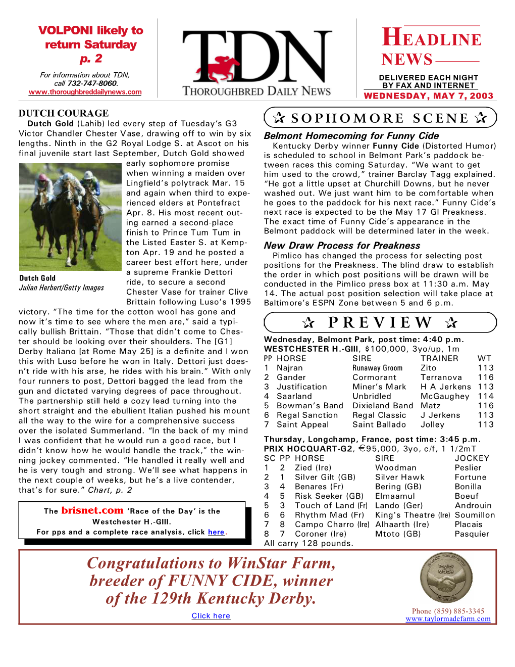 HEADLINE NEWS Congratulations to Winstar Farm, Breeder of FUNNY