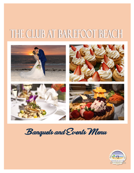 Hank You for Considering the Club at Barefoot Beach As the Location for Your Special Occasion
