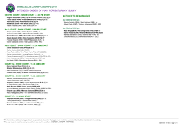 Wimbledon Championships 2014 Intended Order of Play for Saturday 5 July