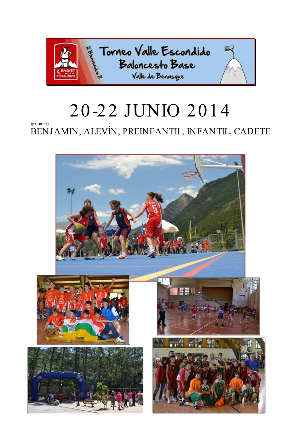20-22 JUNIO 2014 (Premini) BENJAMIN, ALEVÍN, PREINFANTIL, INFANTIL, CADETE