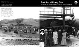 Fort Barry History Tour: an Army Post Standing Guard Over the Marin Headlands National Park Service 2 1 the U.S