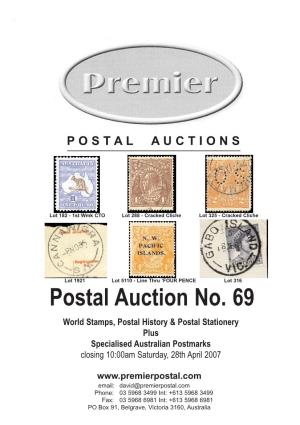 Postal Auction No. 69 World Stamps, Postal History & Postal Stationery Plus Specialised Australian Postmarks Closing 10:00Am Saturday, 28Th April 2007