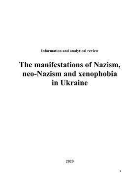The Manifestations of Nazism, Neo-Nazism and Xenophobia in the Political Life of Ukraine in the Period 2019-2020