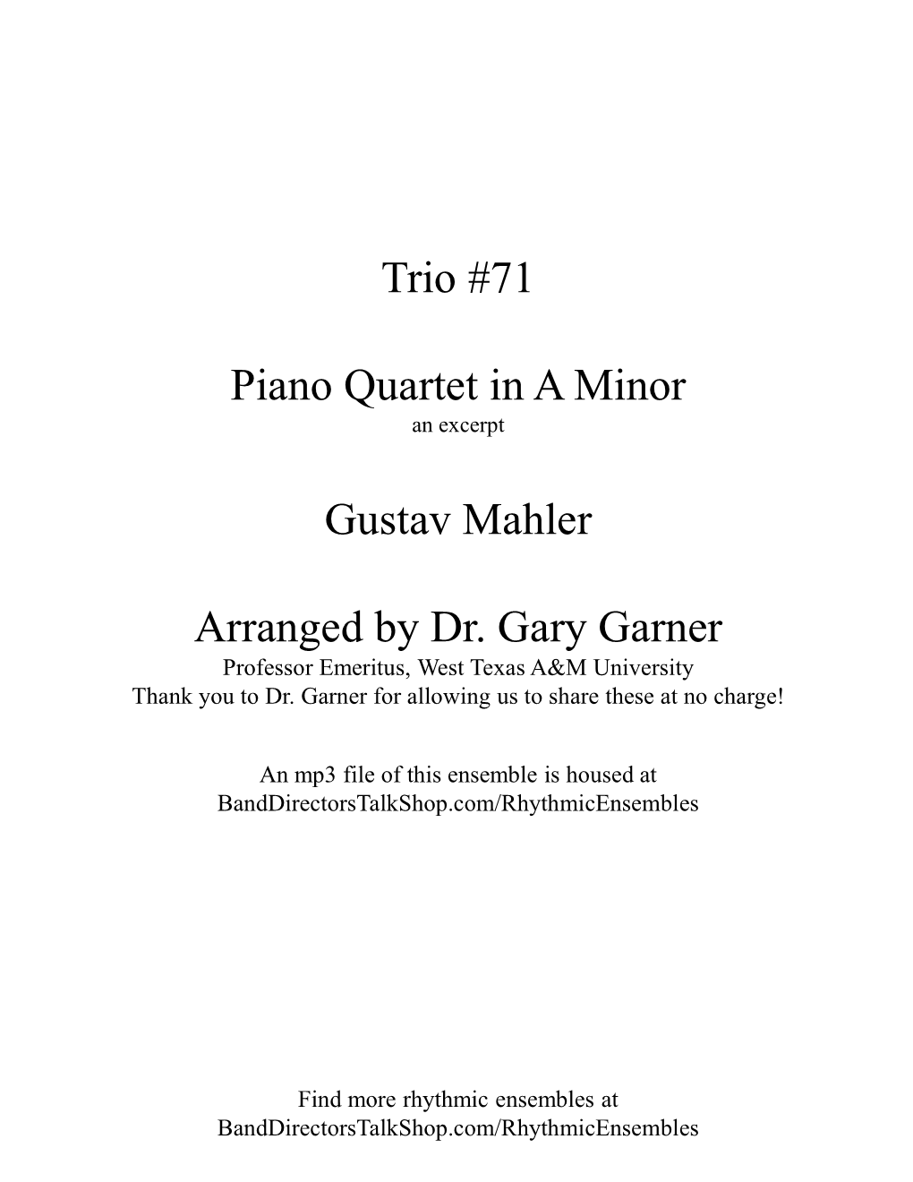 Trio #71 Piano Quartet in a Minor Gustav Mahler Arranged by Dr