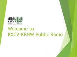 KXCV-KRNW Public Radio Welcomes You!