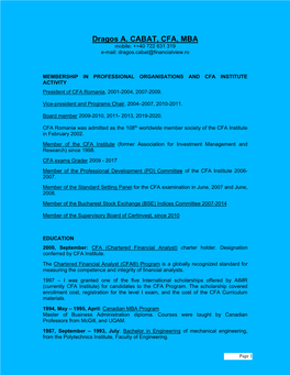 Dragos A. CABAT, CFA, MBA Mobile: ++40 722 631 319 E-Mail: Dragos.Cabat@Financialview.Ro