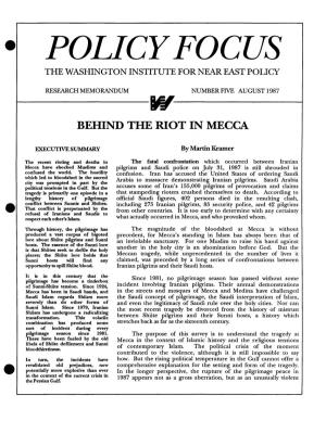 POLICY FOCUS the WASHINGTON INSTITUTE for NEAR EAST POLICY RESEARCH MEMORANDUM W NUMBER FIVE AUGUST 1987 BEHIND the RIOT in MECCA