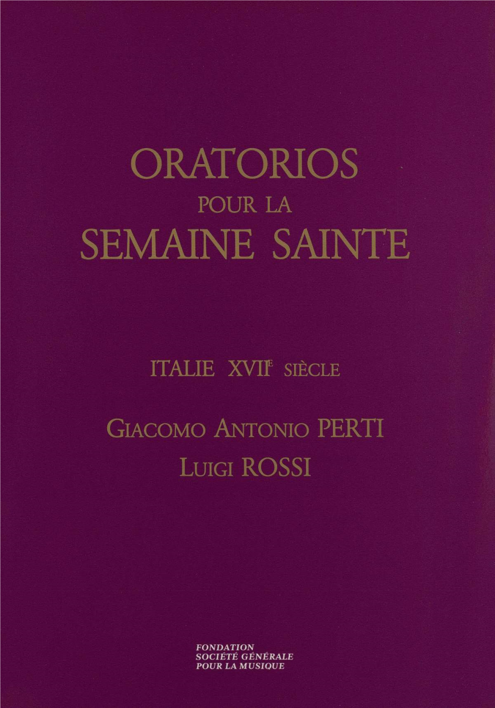 Oratorios Semaine Sainte