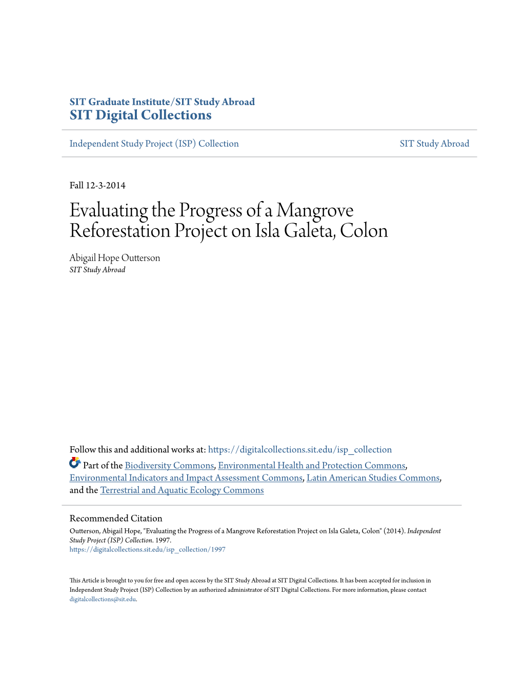 Evaluating the Progress of a Mangrove Reforestation Project on Isla Galeta, Colon Abigail Hope Outterson SIT Study Abroad