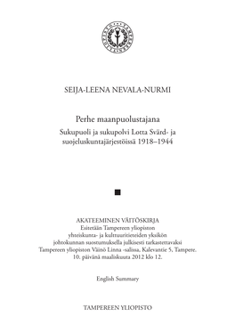 Perhe Maanpuolustajana Sukupuoli Ja Sukupolvi Lotta Svärd- Ja Suojeluskuntajärjestöissä 1918–1944