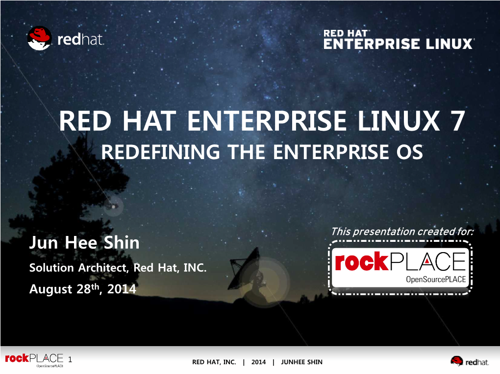 Red Hat Enterprise Linux 7 Redefining the Enterprise Os