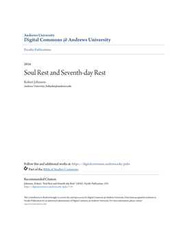 Soul Rest and Seventh-Day Rest Robert Johnston Andrews University, Bobjohn@Andrews.Edu