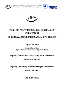 Türk Diş Politikasinda Çok Yönlülüğün Yakin Tarihi: Soğuk Savaş Sonrasi Devamlilik Ve Değişim
