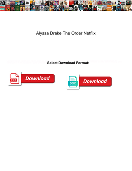 Alyssa Drake the Order Netflix